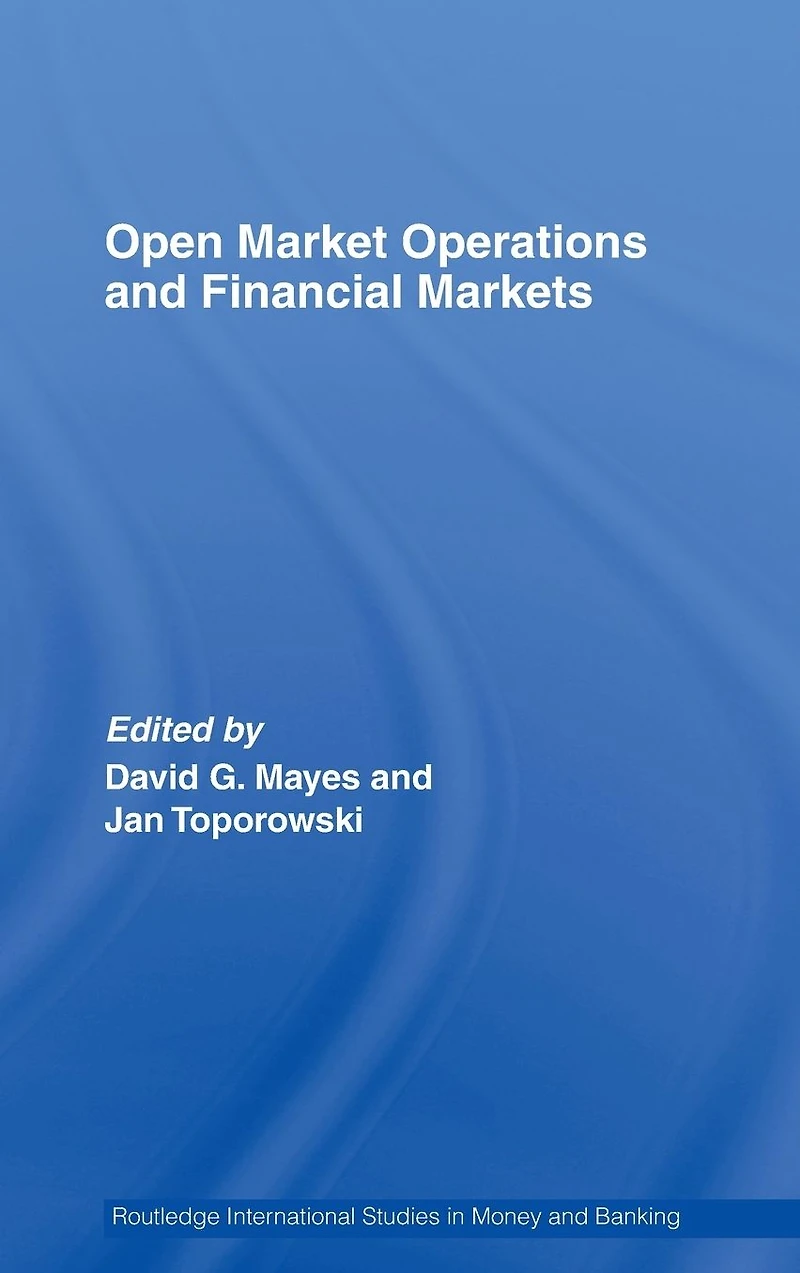 Open Market Operations and Financial Markets