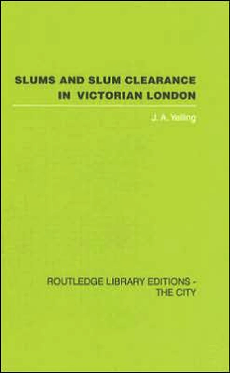 Slums and Slum Clearance Victorian London
