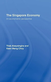 The Singapore Economy: An Econometric Perspective