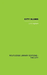 City Slums: A Political Thesis