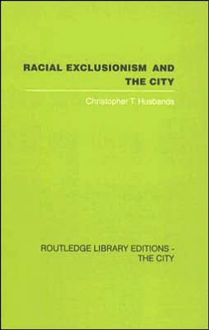 Racial Exclusionism and the City: Urban Support of National Front