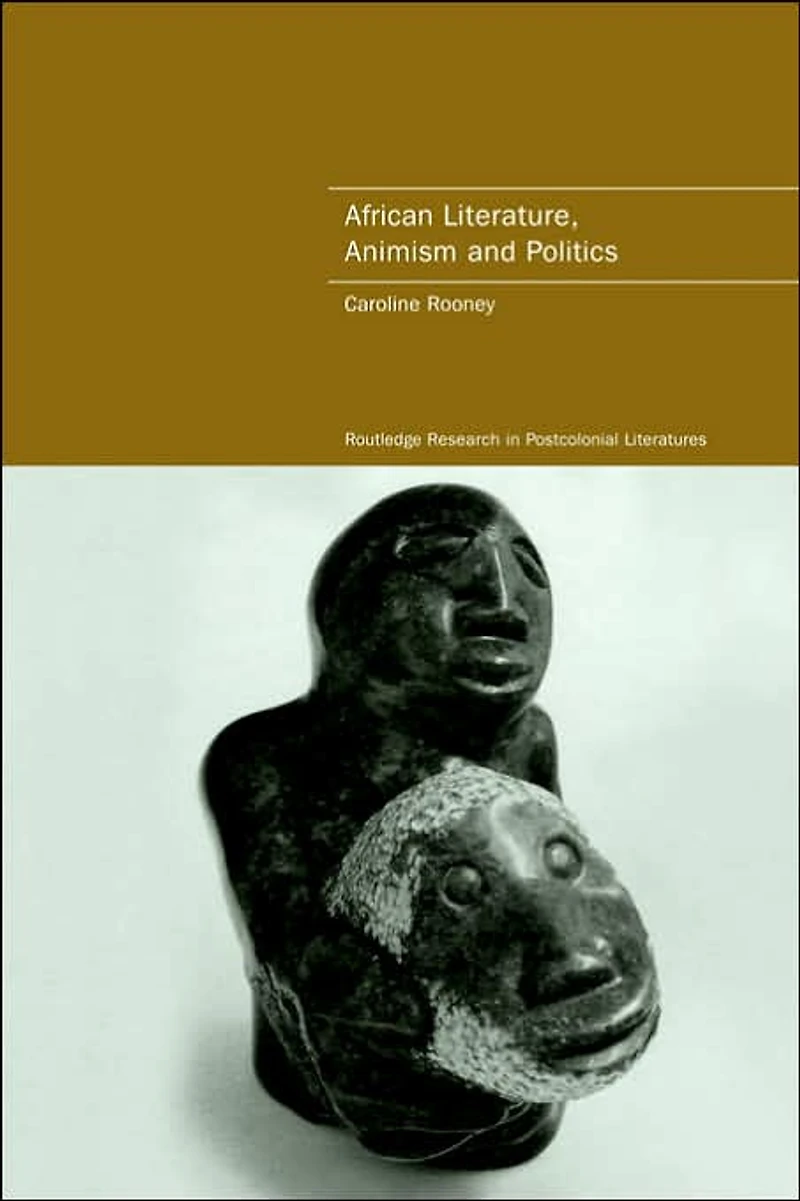 African Literature, Animism and Politics