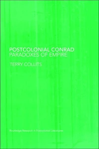 Postcolonial Conrad: Paradoxes of Empire