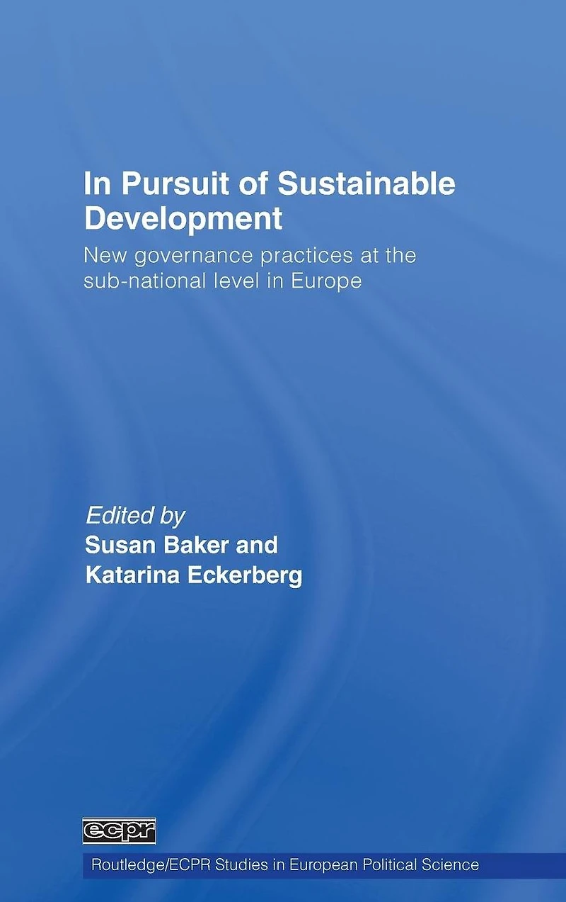 Pursuit of Sustainable Development: New governance practices at the sub-national level Europe