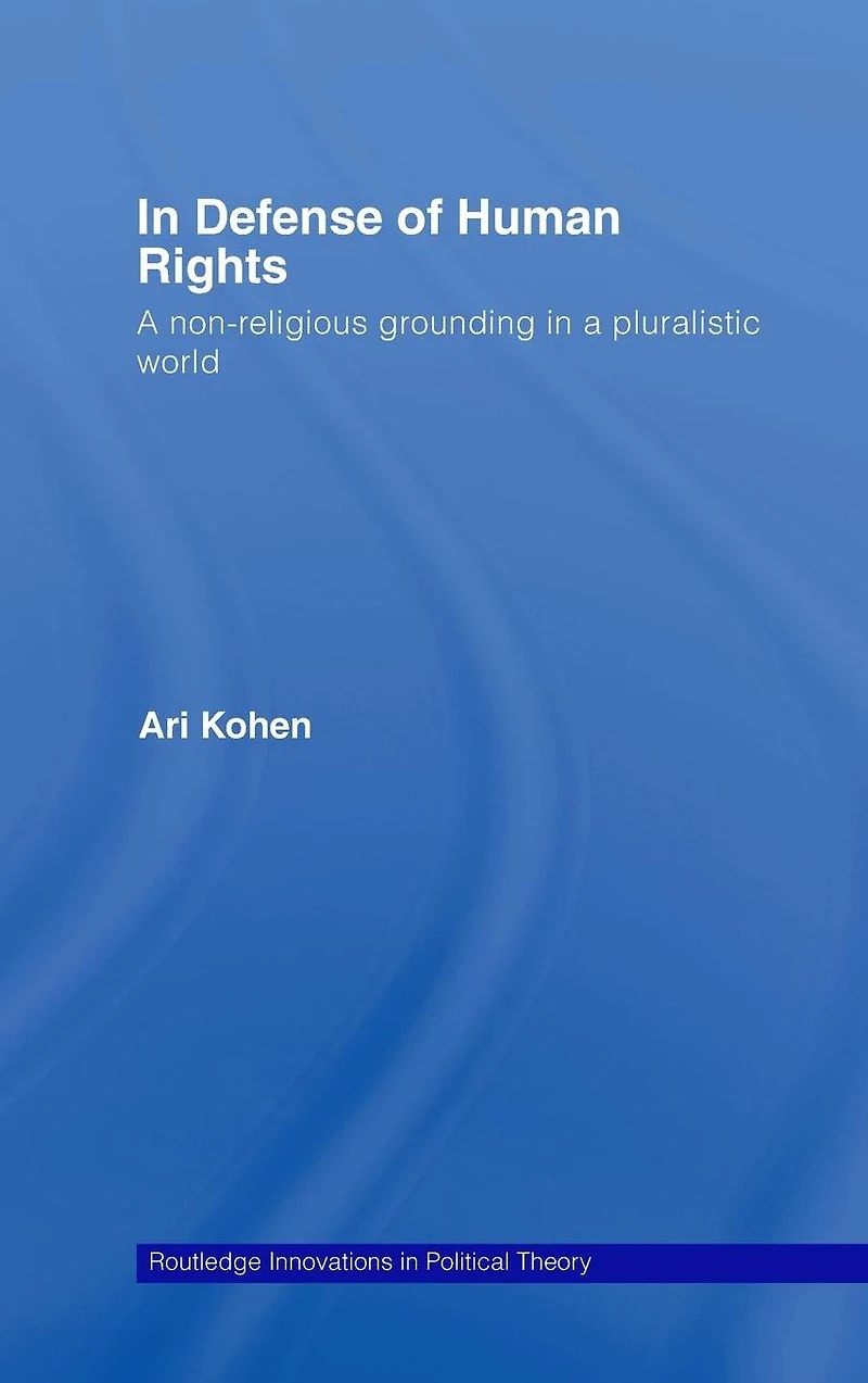 Defense of Human Rights: a Non-Religious Grounding Pluralistic World