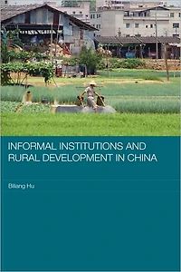 Informal Institutions and Rural Development China