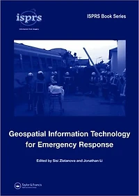 Geospatial Information Technology for Emergency Response