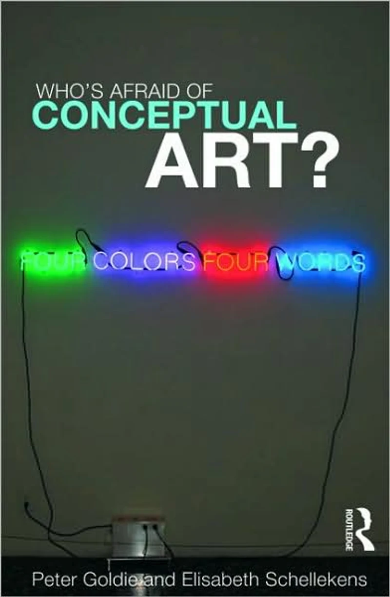 Who's Afraid of Conceptual Art?