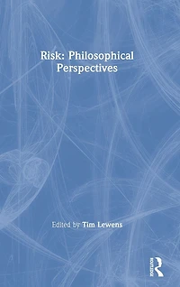 Risk: Philosophical Perspectives