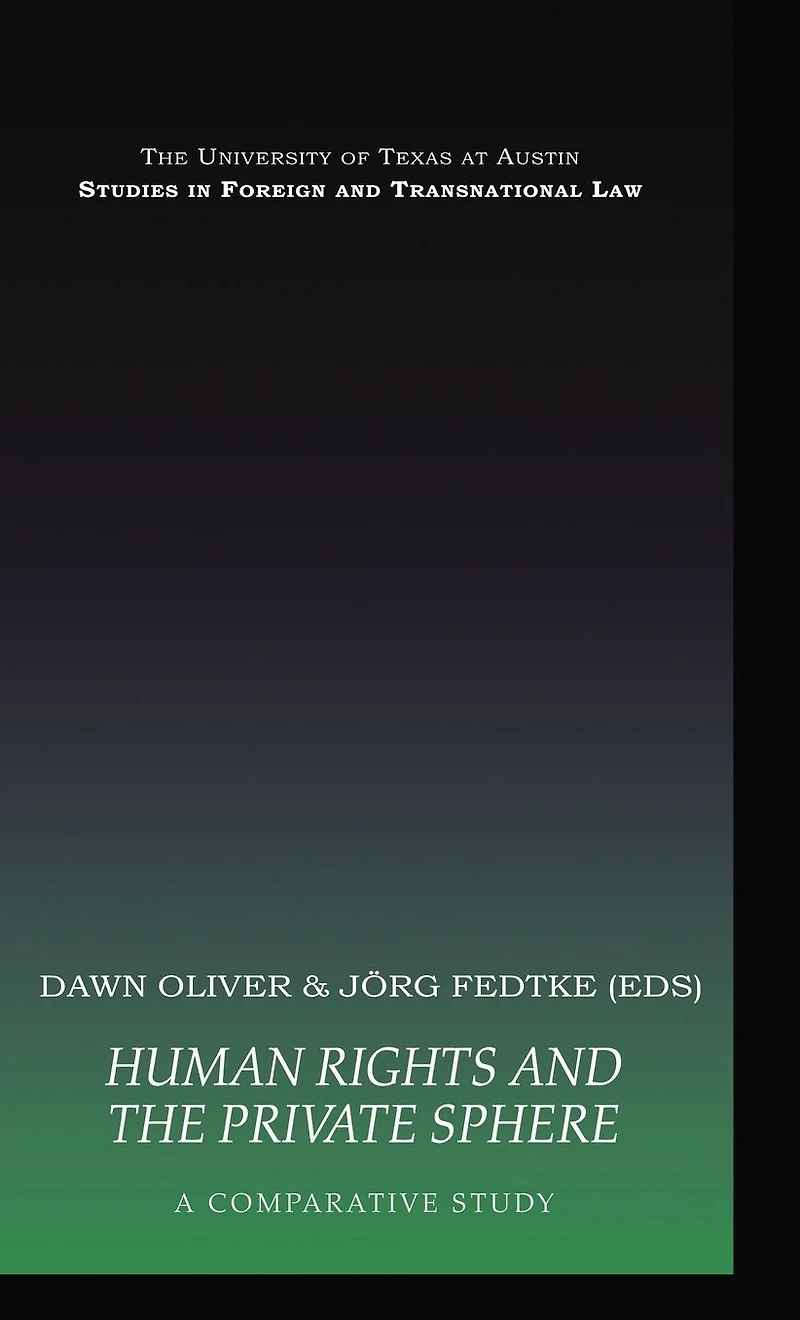 Human Rights and the Private Sphere vol 1: A Comparative Study