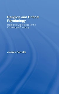 Religion and Critical Psychology: Religious Experience the Knowledge Economy