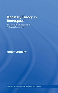 Monetary Theory Retrospect: The Selected Essays of Filippo Cesarano