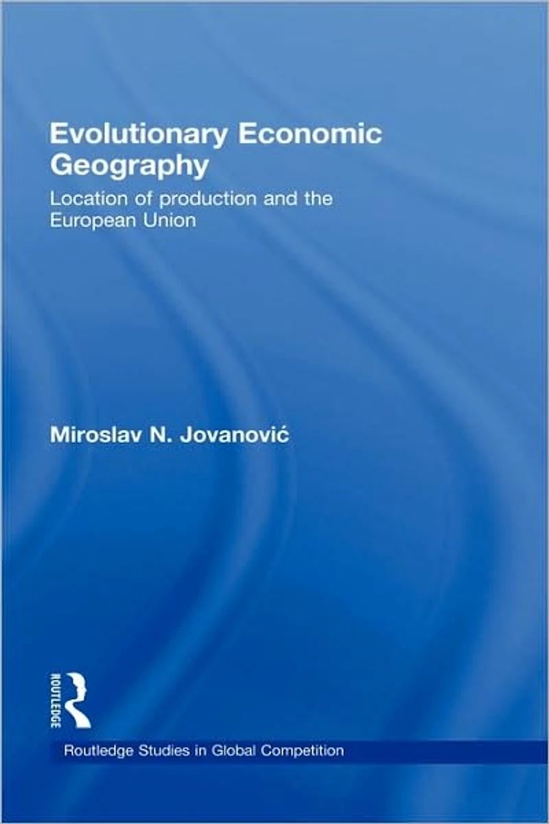 Evolutionary Economic Geography: Location of production and the European Union