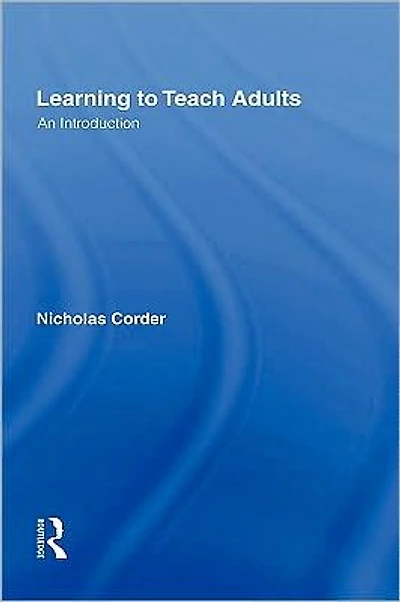 Learning to Teach Adults: An Introduction