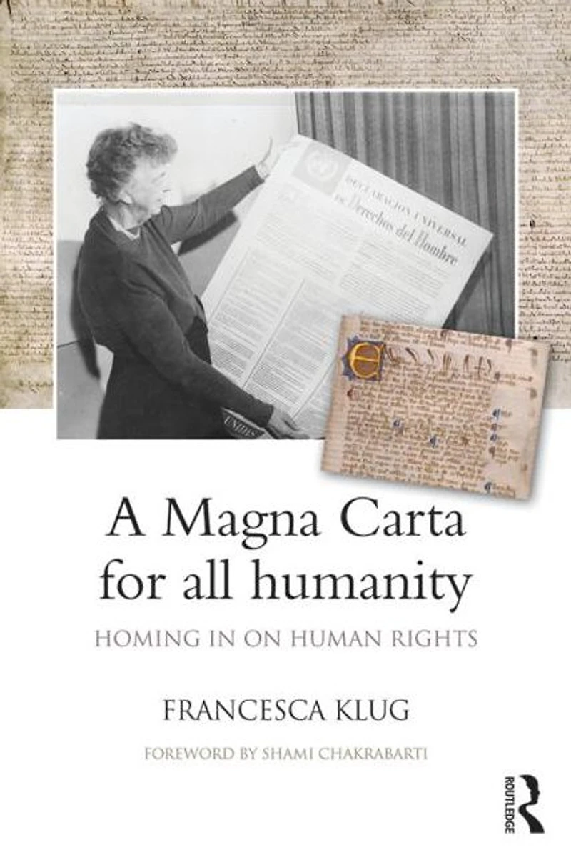 A Magna Carta for all Humanity: Homing on Human Rights