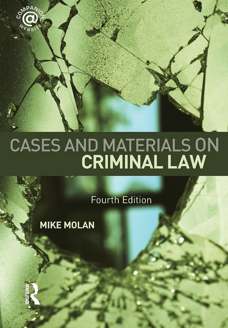 Cases & Materials on Criminal Law: Fourth Edition