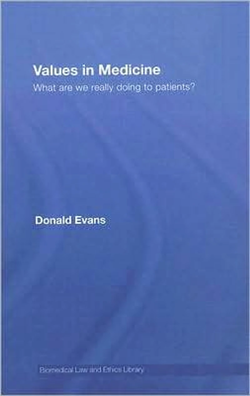 Values Medicine: What are We Really Doing to Patients?