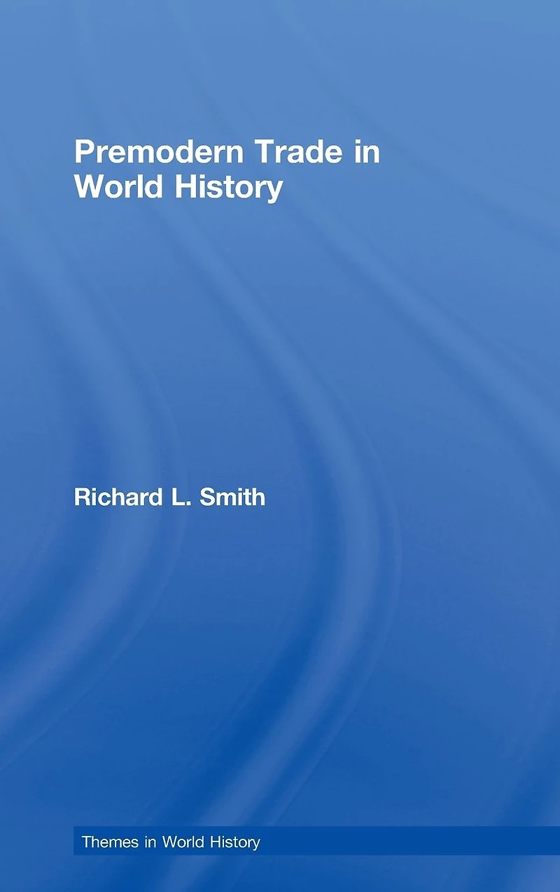 Premodern Trade World History