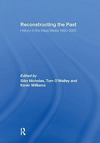 Reconstructing the Past: History Mass Media 1890-2005