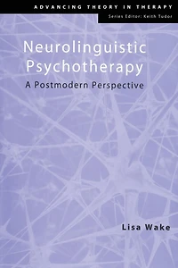 Neurolinguistic Psychotherapy: A Postmodern Perspective
