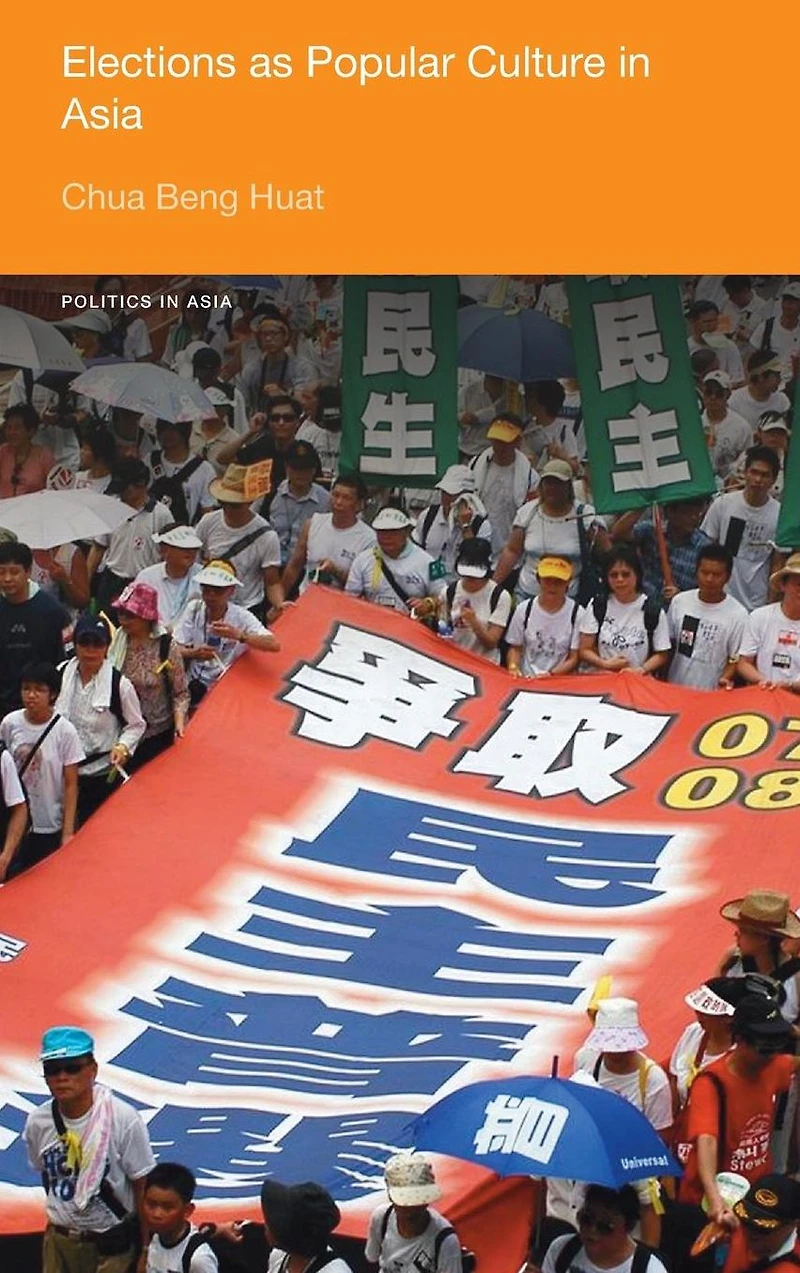 Elections as Popular Culture Asia