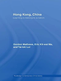 Hong Kong, China: Learning to belong a nation