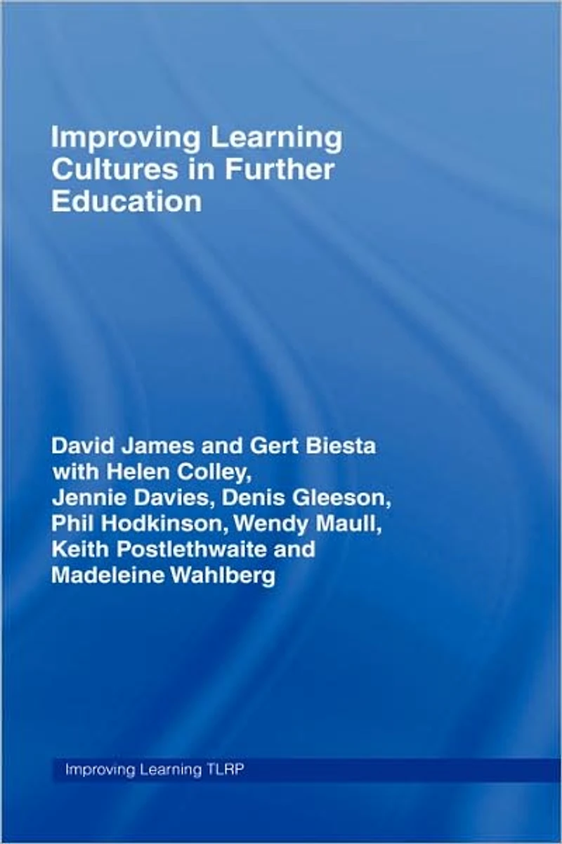 Improving Learning Cultures Further Education