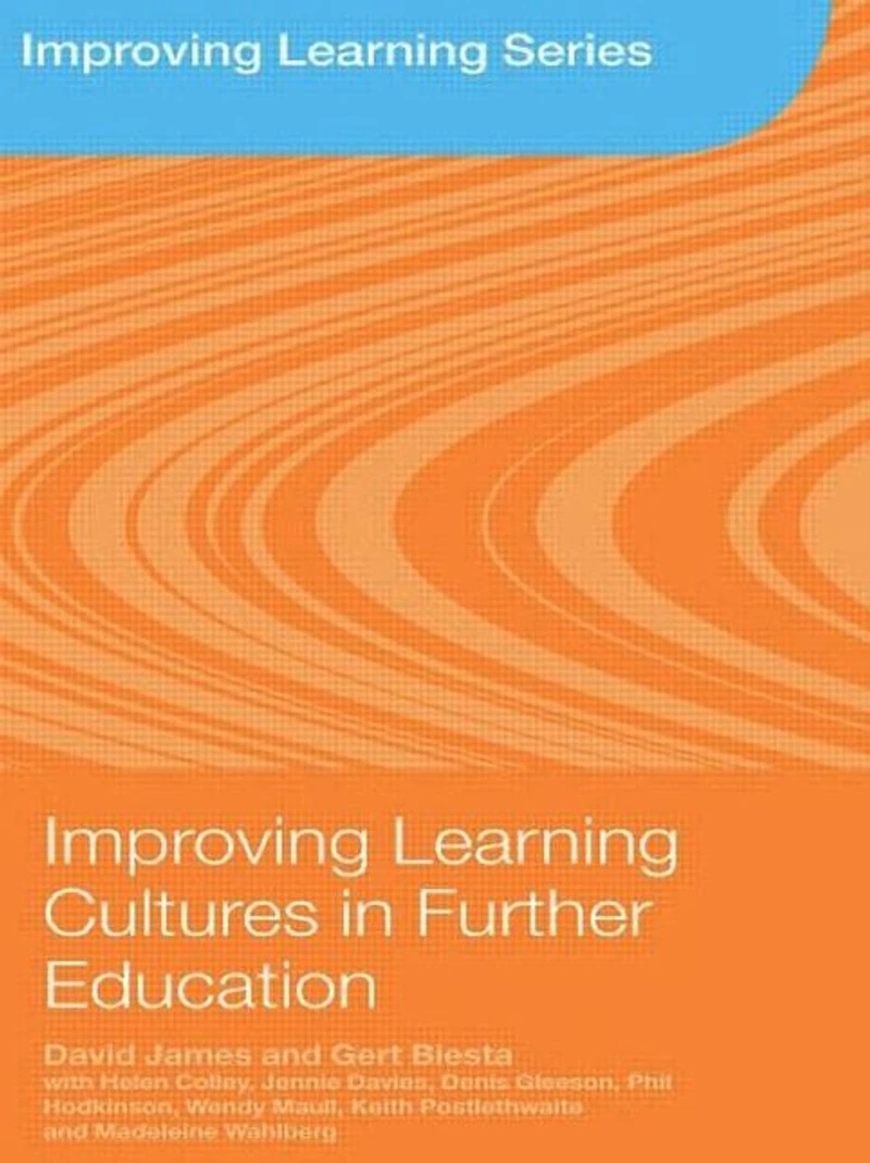 Improving Learning Cultures Further Education