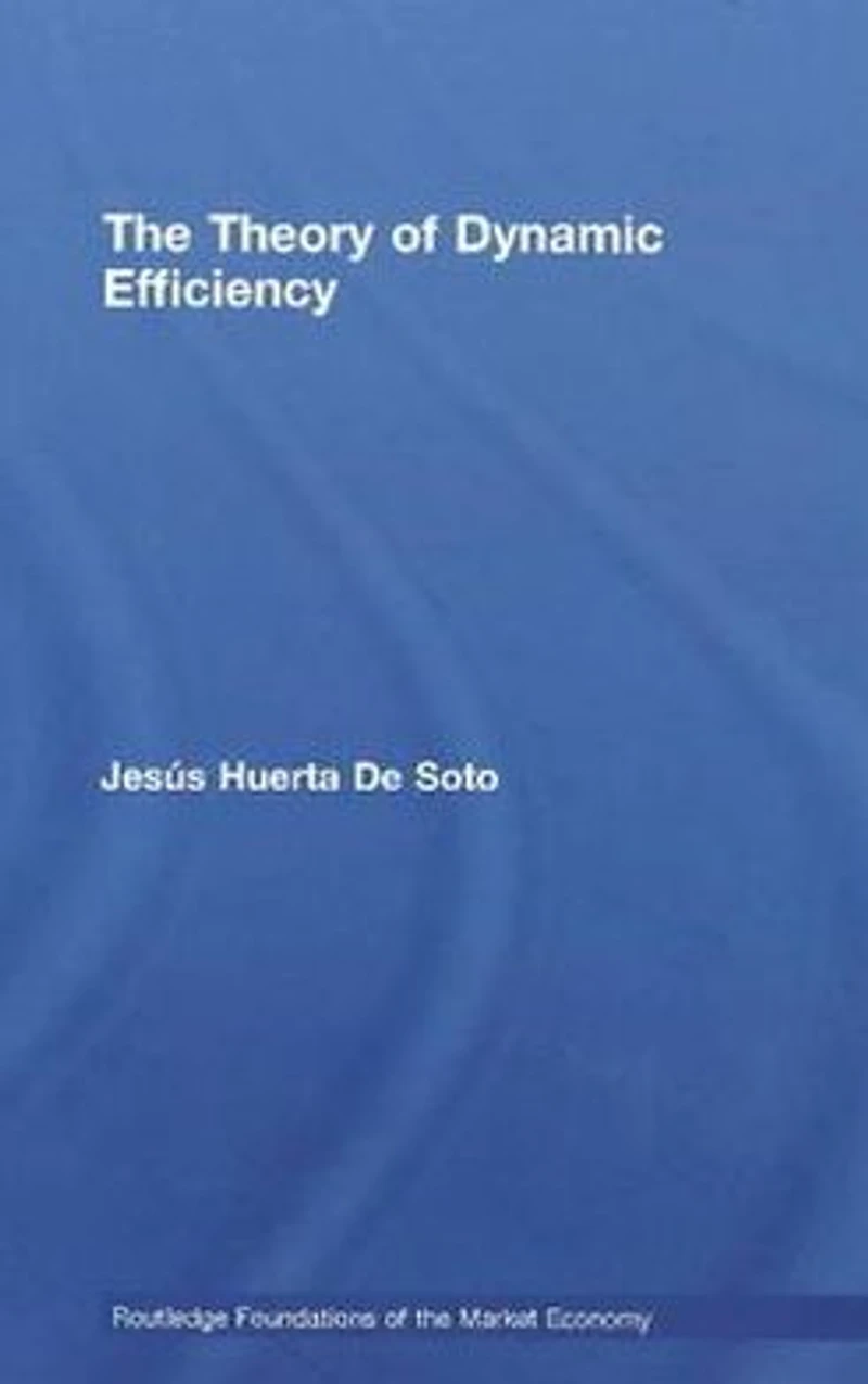 The Theory of Dynamic Efficiency