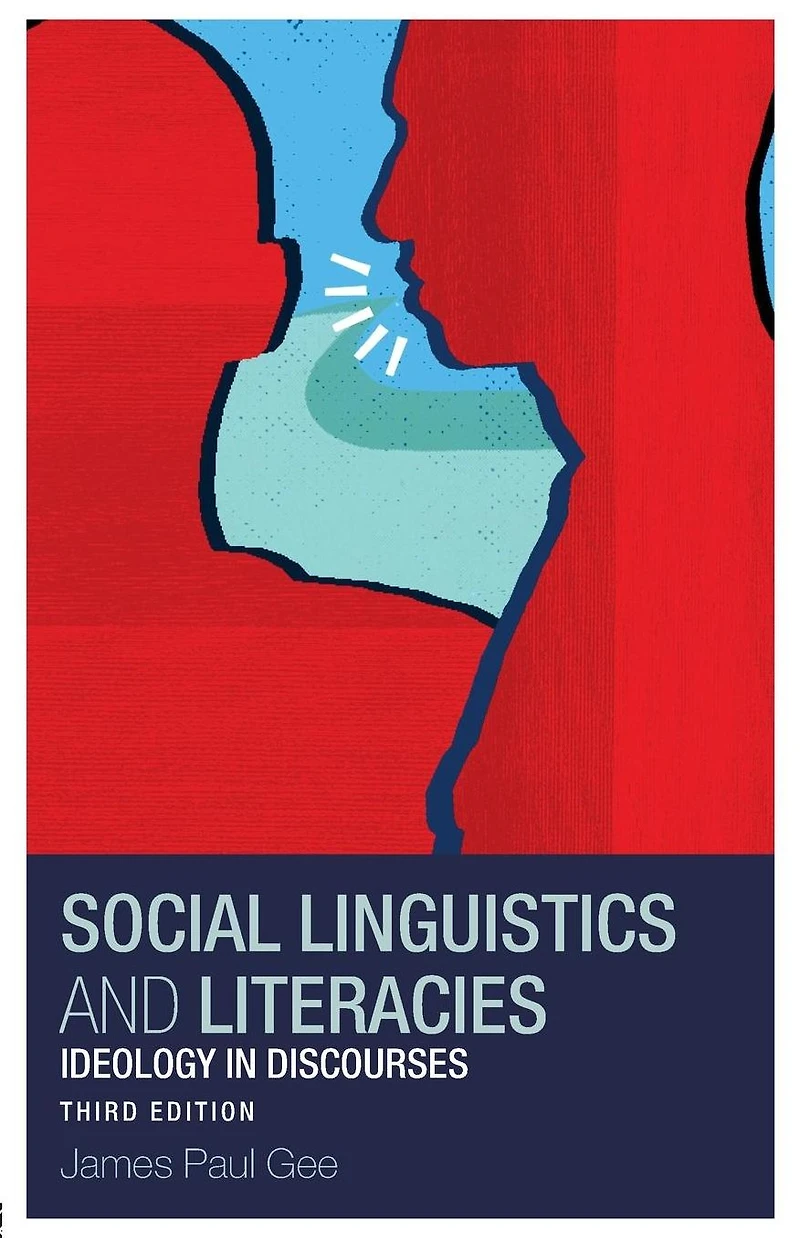 Social Linguistics and Literacies: Ideology Discourses