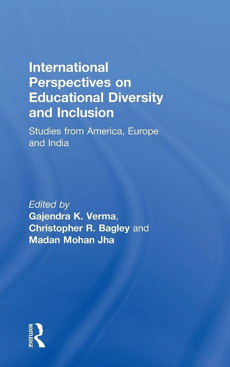 International Perspectives on Educational Diversity and Inclusion: Studies from America, Europe India