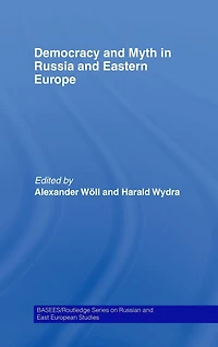 Democracy and Myth Russia Eastern Europe