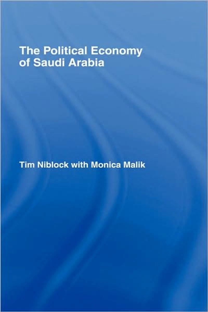The Political Economy of Saudi Arabia