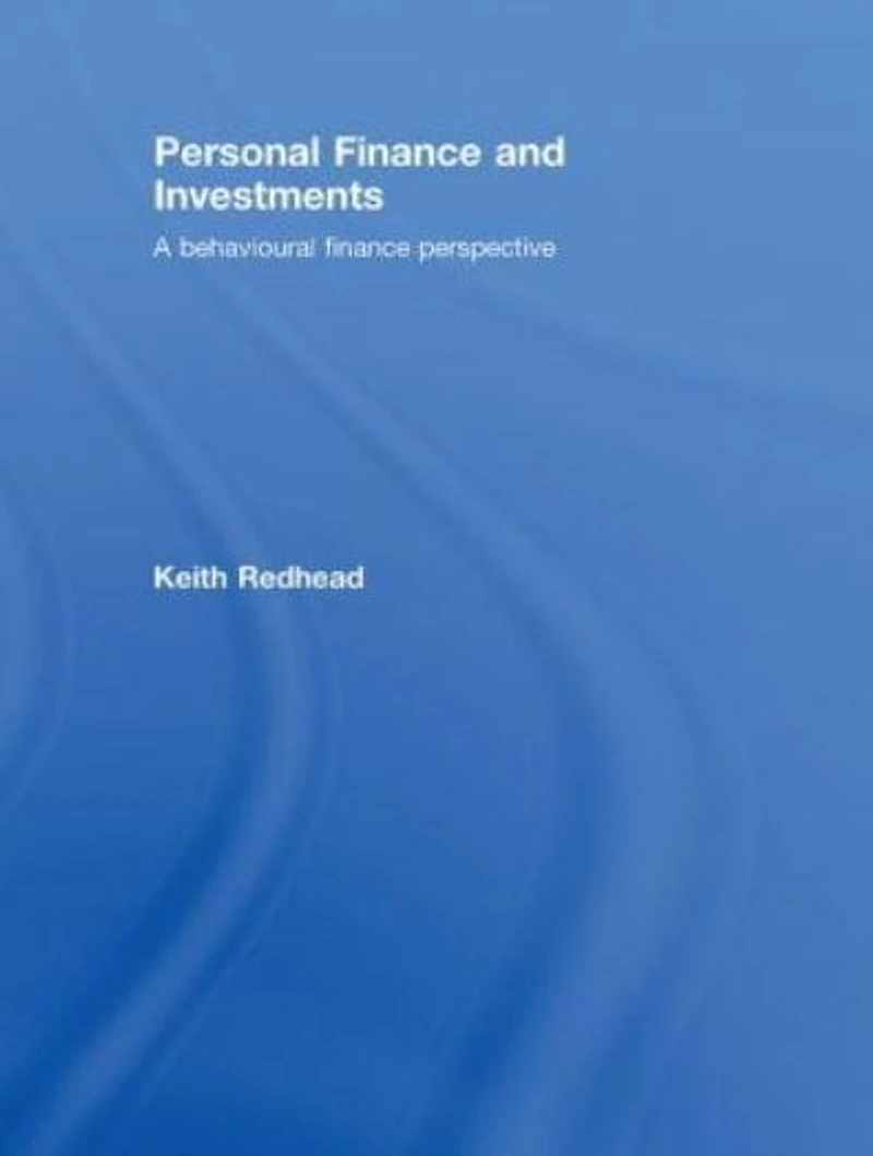 Personal Finance and Investments: A Behavioural Perspective