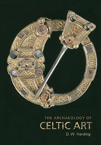 The Archaeology of Celtic Art