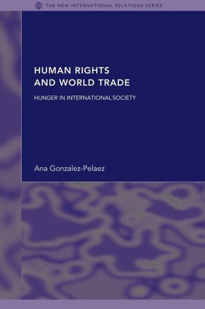 Human Rights and World Trade: Hunger International Society