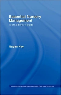 Essential Nursery Management: A Practitioner's Guide