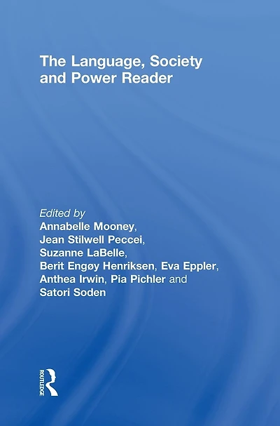 The Language , Society and Power Reader
