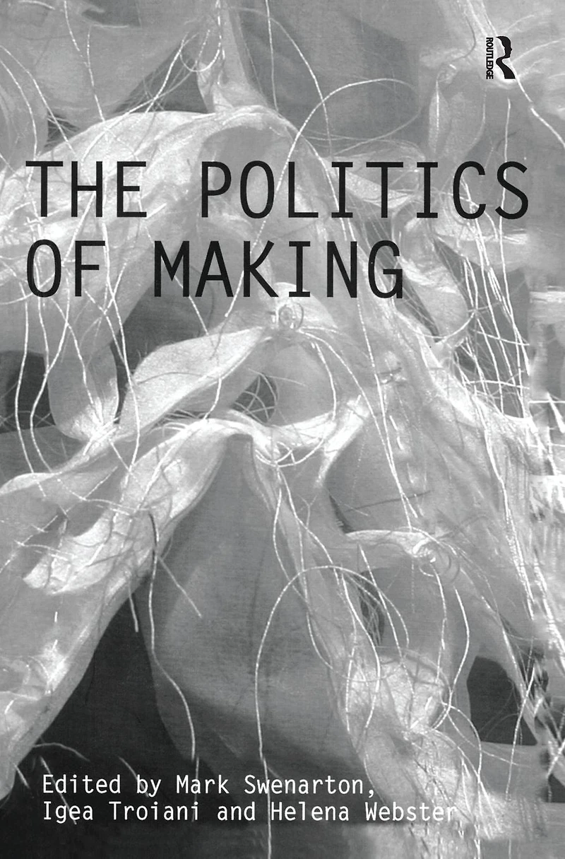 The Politics of Making