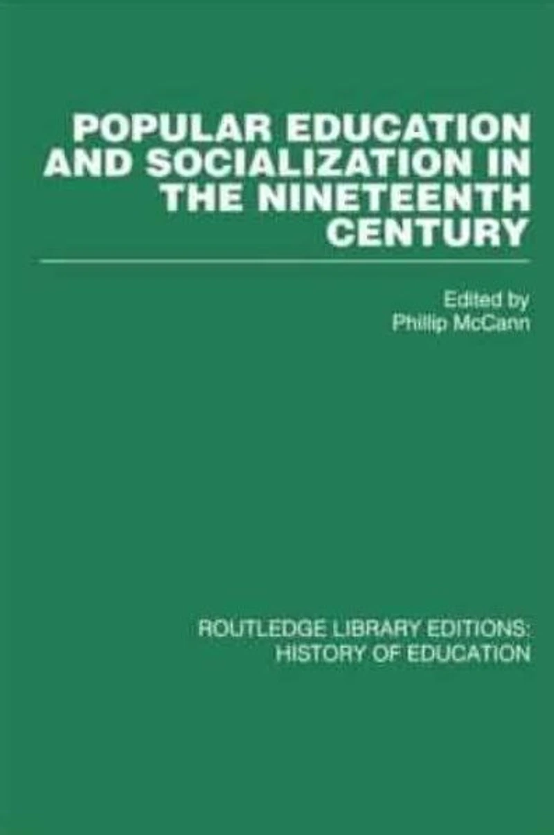Popular Education and Socialization the Nineteenth Century
