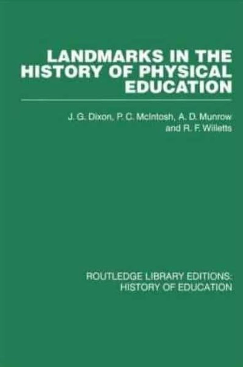 Landmarks the History of Physical Education