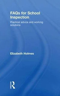 FAQs for School Inspection: Practical Advice and Working Solutions
