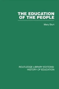 the Education of People: A History Primary England and Wales Nineteenth Century