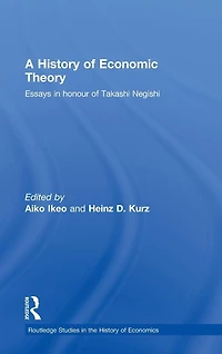 A History of Economic Theory: Essays honour Takashi Negishi