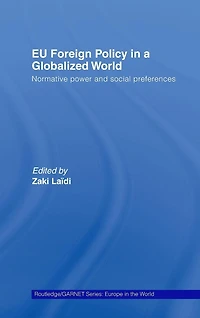 EU Foreign Policy a Globalized World: Normative power and social preferences