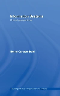 Information Systems: Critical Perspectives