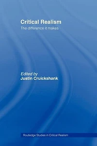 Critical Realism: The Difference it Makes