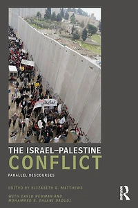 The Israel-Palestine Conflict: Parallel Discourses