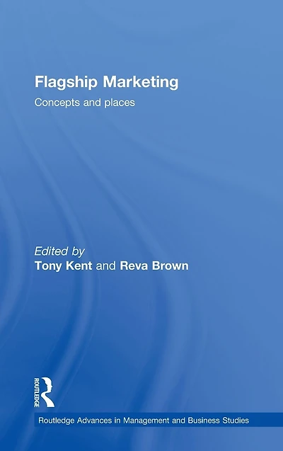 Flagship Marketing: Concepts and places