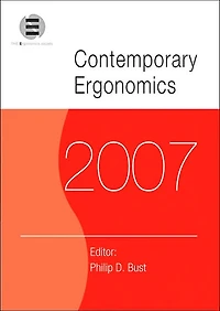Contemporary Ergonomics 2007: Proceedings of the International Conference on (CE2007), 17-19 April 2007, Nottingham, UK